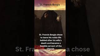 Saint Francis Borgia The Humble Duke Turned Jesuit [upl. by Brote293]