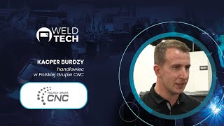 WYWIAD KACPER BURDZY POLSKA GRUPA CNC TARGI WELD TECH 2024 Ptak Warsaw Expo [upl. by Leumel]