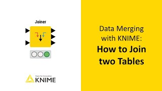 Data Merging with KNIME How to Join Two Tables [upl. by Manny]