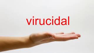 How to Pronounce virucidal  American English [upl. by Mellitz274]