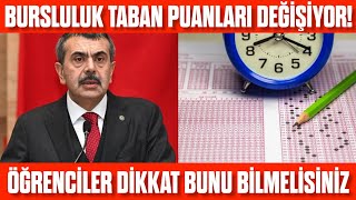 Bursluluk Sınavı taban puanları değişecek SON DAKİKA Öğrenciler dikkat [upl. by Frolick474]