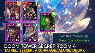 Doom Tower Secret Room 4  Magic Champions only  Raid Shadow Legends Guide [upl. by Hall]