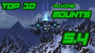 Top 10 flying Mounts MoP 54 [upl. by Haneen]