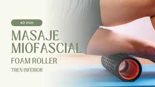 MASAJE MIOFASCIAL  Foam Roller piernas [upl. by Nangem]