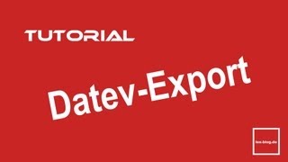 veraltet Tutorial DATEV Export aus Lexware buchhalter  LexBlogTV [upl. by Evanthe]