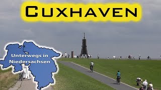 Cuxhaven  Unterwegs in Niedersachsen Folge 07 [upl. by Cerellia]