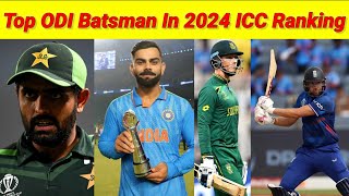 Top 10 ODI Batsman In The World  2024 ICC Ranking  ODI Batsman [upl. by Comfort]