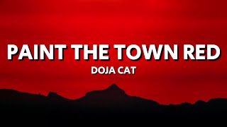 Doja Cat  Paint The Town Red Lyrics [upl. by Ahsenet]