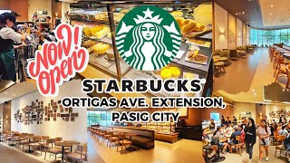 NOW OPEN Starbucks Ortigas Ave Extension in Pasig City [upl. by Benedikta]