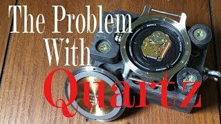 The Problem With Quartz [upl. by Liagaba]