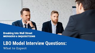 LBO Model Interview Questions What to Expect [upl. by Esimorp796]