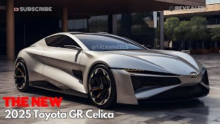 FINALLY  The New 2025 Toyota GR Celica Unveiled FIRST LOOK [upl. by Auqeenwahs]