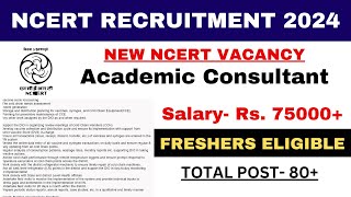 NCERT 80 FRESHERS VACANCY 2024  SALARY 75000  NO EXAM NO FEE  APPLY ALL INDIA [upl. by Nahpos57]