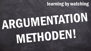 Argumentation Methoden einfach erklärt [upl. by Manvil]