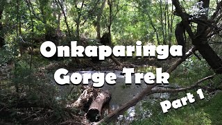 Onkaparinga Gorge Trek  Part 1 [upl. by Koby339]