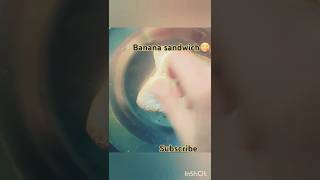 Banana sandwich 😋😋 shortvideo foodlover [upl. by Zerk]