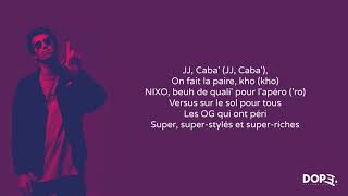 Caballero amp Jeanjass  La paire  LYRICS  PAROLES [upl. by Iznyl]