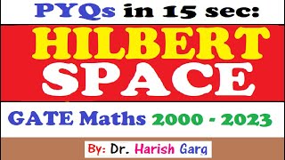 PYQs on Hilbert Space  GATE 2000 to 2023  Short Cut Tricks [upl. by Grete]