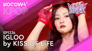 KISS OF LIFE  Igloo l Music Bank EP1226  KOCOWA [upl. by Jordison]