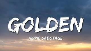 Hippie Sabotage  Devils Eye Golden Lyrics [upl. by Ydnew]