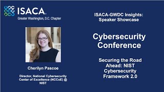 ISACA GWDC Insights Speaker Showcase  Cybersecurity Conference  Cherilyn Pascoe [upl. by Airasor]