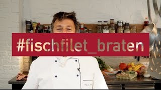 Fischfilet richtig in der Pfanne braten amp Fischgerichte lecker zubereiten [upl. by Nnylirehs22]