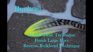 Bucktail  Reverse BULKhead Finishing Large Flies [upl. by Falito]