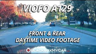 VIOFO A129 Front amp Rear Daytime Video Footage  BlackboxMyCar [upl. by Ahsieker947]