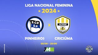 LIGA NACIONAL FEMININA 2k24  PINHEIROS vs CRICIUMA 2000 0508 [upl. by Orelu]