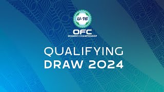 DRAW  OFC U16 Womens Championship 2024 Qualifying [upl. by Kliber]