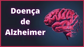 Fisiopatologia da doença de Alzheimer  Fisiologia Humana [upl. by Emorej]