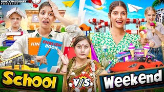 School Day vs Weekend  Morning Routine  School Life  Rinki Chaudhary [upl. by Stargell]