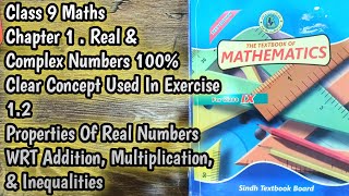 Class 9 Maths Chapter 01  Properties Of Real Numbers WRT Addition Multiplication amp Inequalities [upl. by Dadivitan973]