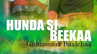 Gulummaa Balchaa Hundatu si Beeka New Oromoo Music 2023 [upl. by Eimmij722]