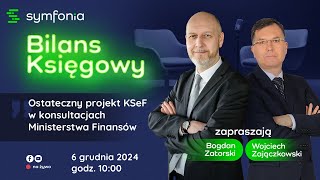 Bilans Księgowy  Ostateczny projekt KSeF w konsultacjach Ministerstwa Finansów [upl. by Nnyltiak]