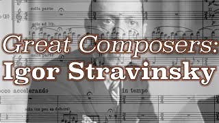 Great Composers Igor Stravinsky [upl. by Nelyk]