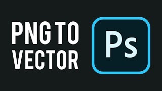 How To Convert a PNG To Vector in Photoshop [upl. by Dur]