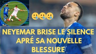 quotNeymar encore blessé  le Brésilien brise le silence sur sa situationquotfootball [upl. by Ballman410]