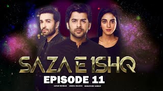 Saza e Ishq  Episode 11  Anmol Baloch  Azfar Rehman  Humayoun Ashraf  Pakistani drama [upl. by Scholz]