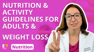 Nutrition amp Activity Guidelines for Adults amp Weight Loss Nutrition for Nursing  LevelUpRN [upl. by Lanita]