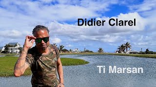 Didier Clarel  Ti Marsan [upl. by Adiam]