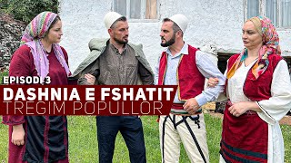 Tregim Popullor  Dashnia e Fshatit  Episodi 3 [upl. by Suivatra305]