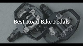 Best Road Bike Pedals [upl. by Oguh661]