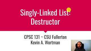 SinglyLinked List Destructor [upl. by Elspet]