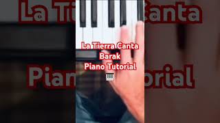 La Tierra Canta Barak Piano Tutorial [upl. by Emmerich]