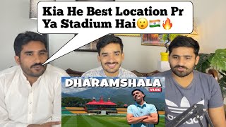 FIRST TIME VISITED DHARAMSHALA CRICKET STADIUM😍 Himachal PAKISTANI REACTION [upl. by Cadmarr]