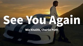 see you again🎵  WIZ KHALIFA ft CHARLIE PUTH Lyric Video [upl. by Sihun]