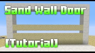 Sand wall door Tutorial [upl. by Annaira]