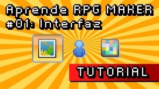 Aprende RPG MAKER 01 Interfaz [upl. by Eenafets]