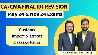 IDT Customs Revision CACMA Final May 24 amp Nov 24  Impot amp Export Baggage Rules  Surender Mittal [upl. by Ahaelam]